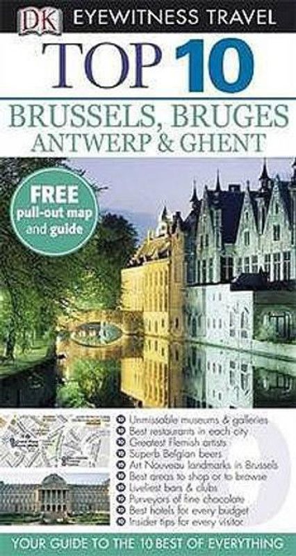 DK Eyewitness Top 10 Travel Guide: Brussels, Bruges, Antwerp & Ghent  (English, Paperback, DK)