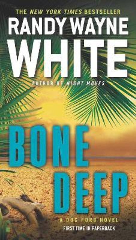 Bone Deep  (English, Paperback, White Randy Wayne)