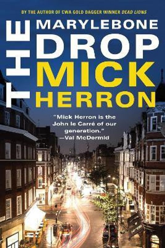 The Marylebone Drop: A Novella  (English, Paperback, Herron Mick)