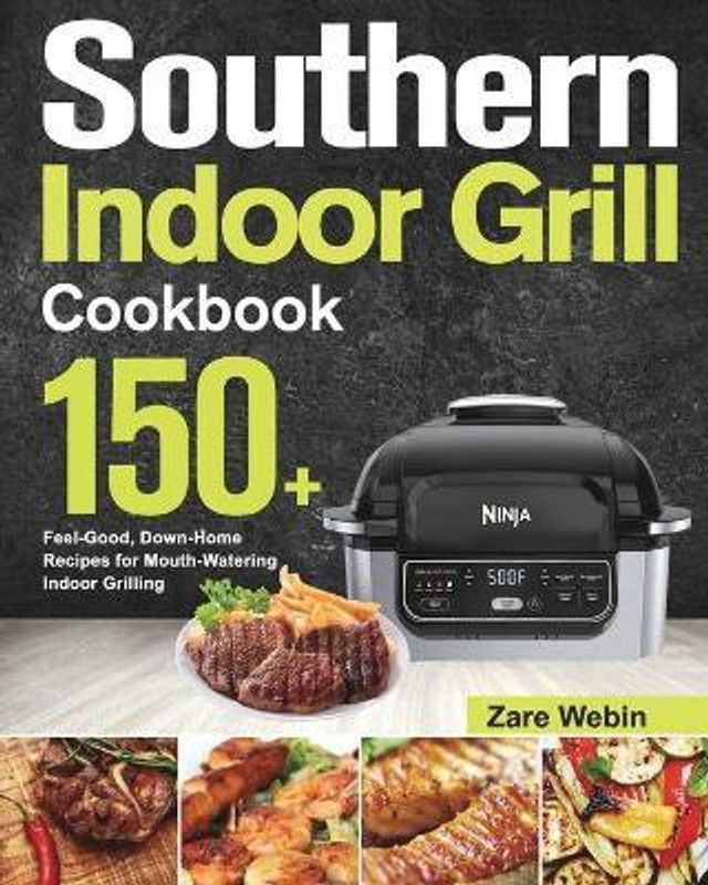 Southern Indoor Grill Cookbook  (English, Paperback, Webin Zare)