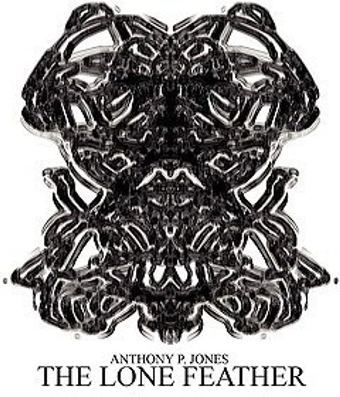 The Lone Feather  (English, Paperback, Jones Anthony P)