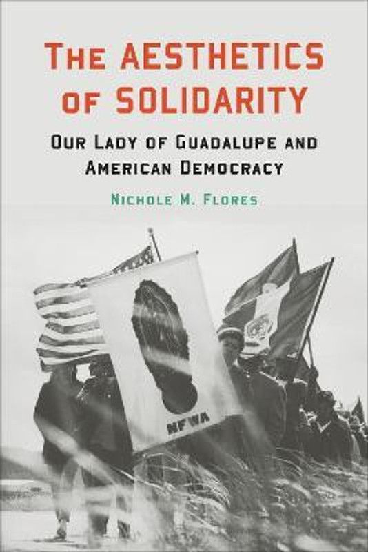 The Aesthetics of Solidarity  (English, Paperback, Flores Nichole M.)