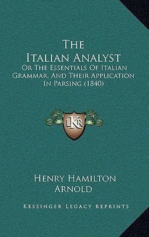 The Italian Analyst  (English, Paperback, Arnold Henry Hamilton)
