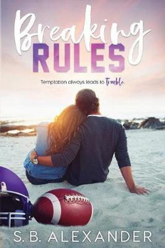 Breaking Rules  (English, Paperback, Alexander S B)
