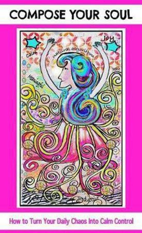 Compose Your Soul  (English, Hardcover, Nuttle Angela Marie)