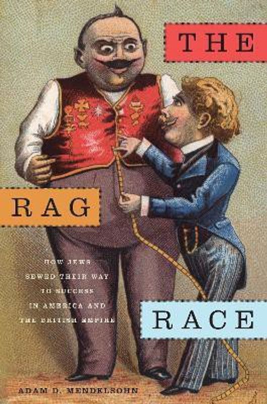 The Rag Race  (English, Paperback, Mendelsohn Adam D.)