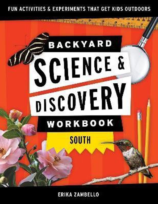 Backyard Science & Discovery Workbook: South  (English, Paperback, Zambello Erika)