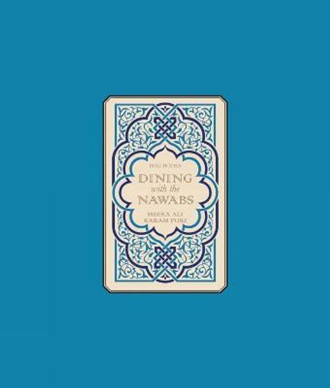 Dining with the Nawabs  (English, Hardcover, Puri Karam)