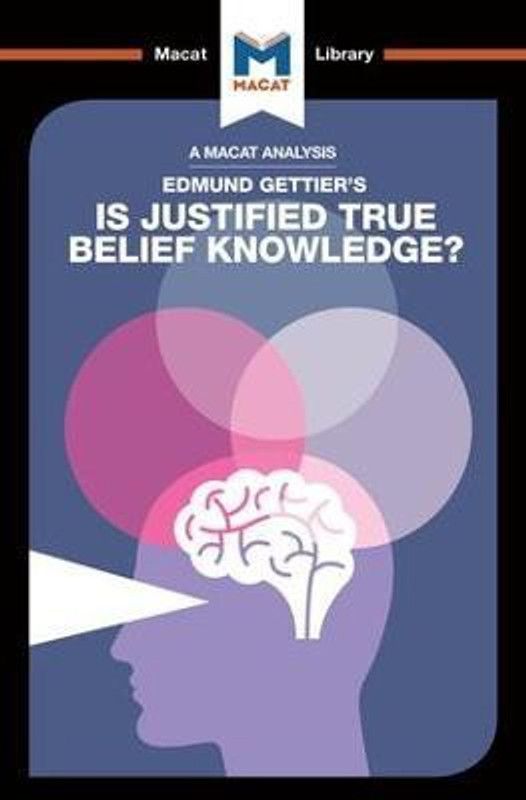 An Analysis of Edmund Gettier's Is Justified True Belief Knowledge?  (English, Paperback, Schukraft Jason)