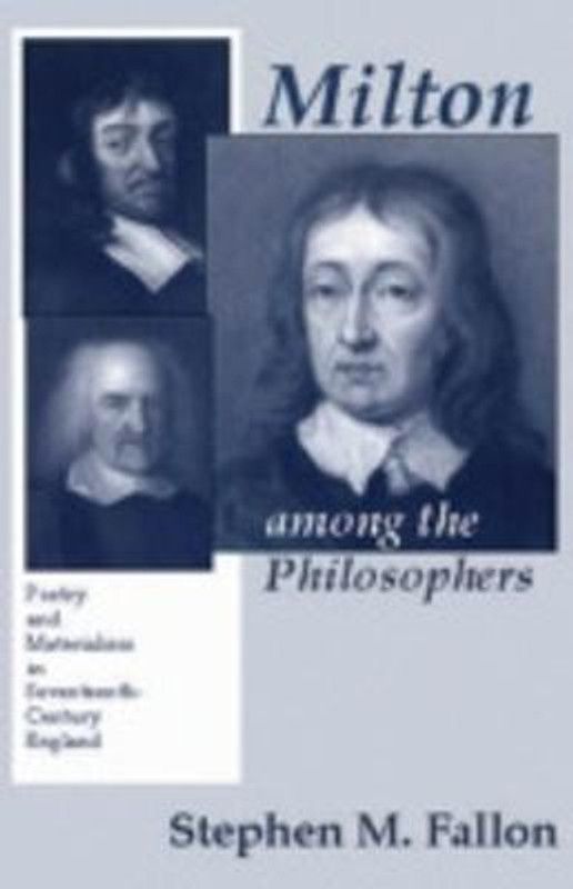 Milton among the Philosophers  (English, Hardcover, Fallon Stephen M.)