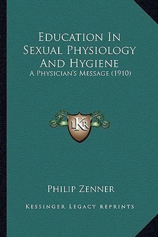Education In Sexual Physiology And Hygiene  (English, Paperback, Zenner Philip)