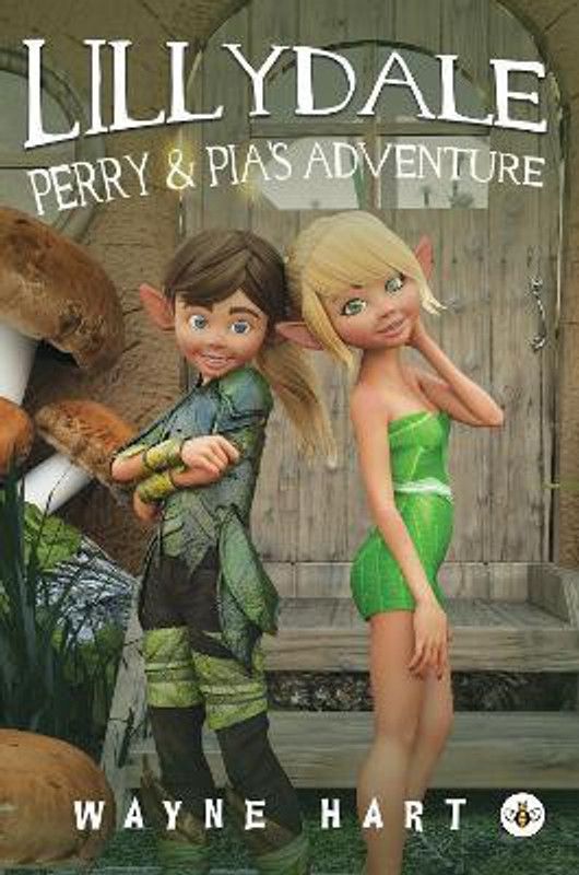 Lillydale - Perry and Pia's Adventure  (English, Paperback, Hart Wayne)