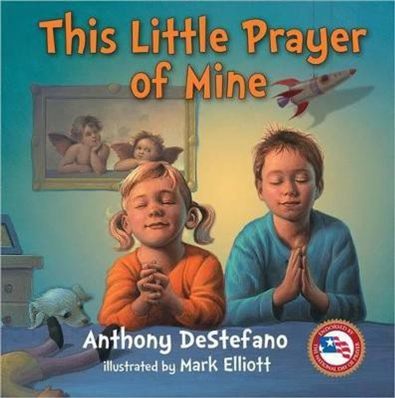 This Little Prayer of Mine  (English, Hardcover, DeStefano Anthony)
