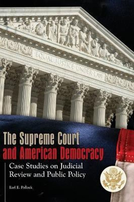 The Supreme Court and American Democracy  (English, Hardcover, Pollock Earl)