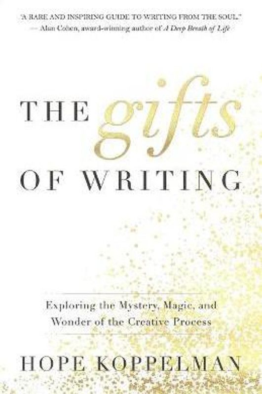 The Gifts of Writing  (English, Paperback, Koppelman Hope)