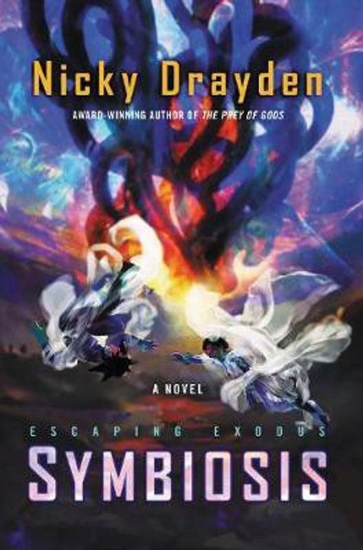 Escaping Exodus: Symbiosis  (English, Paperback, Drayden Nicky)