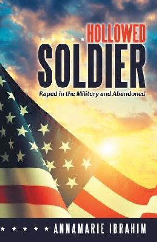 Hollowed Soldier  (English, Paperback, Ibrahim Annamarie)
