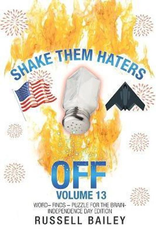 Shake Them Haters off Volume 13  (English, Paperback, Bailey Russell)