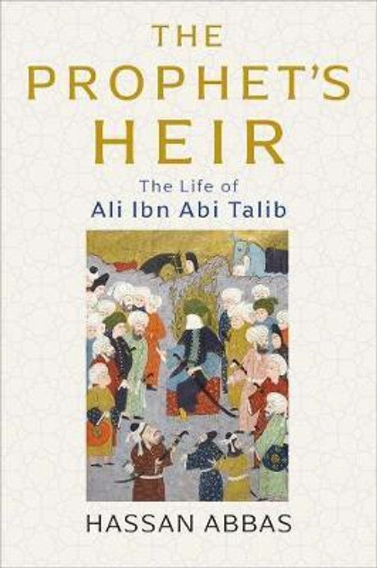 The Prophet's Heir  (English, Hardcover, Abbas Hassan)