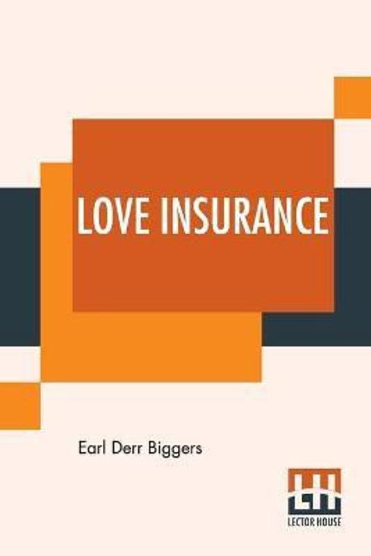 Love Insurance  (English, Paperback, Biggers Earl Derr)