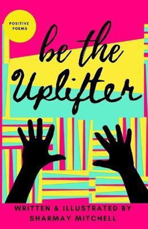 be the Uplifter  (English, Paperback, Mitchell Sharmay)