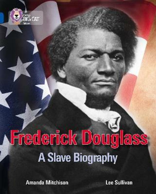 Frederick Douglass: A Slave Biography  (English, Paperback, Mitchison Amanda)