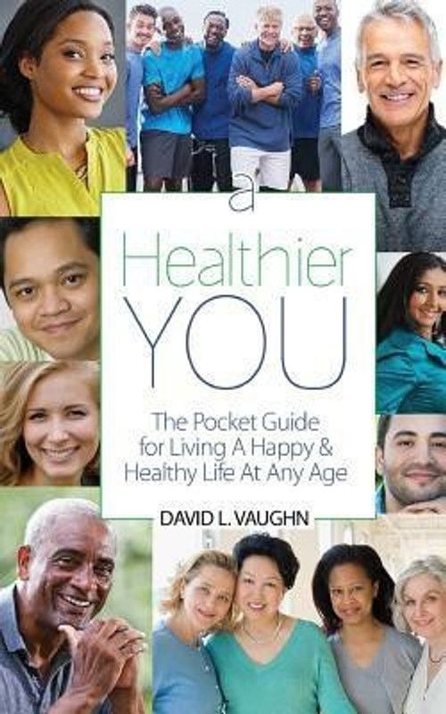 A Healthier You  (English, Paperback, Vaughn David)