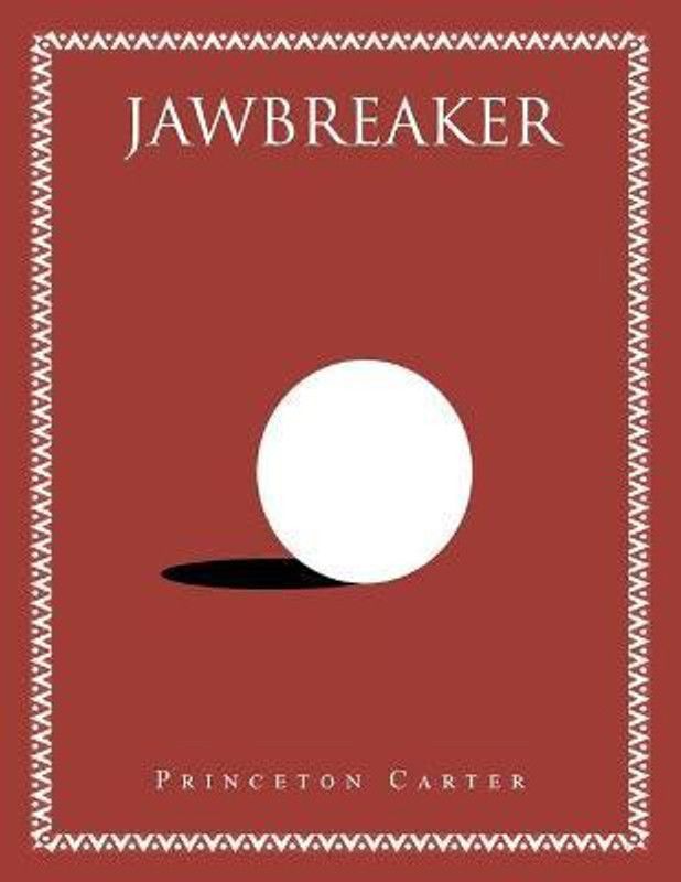 Jawbreaker  (English, Paperback, Carter Princeton)