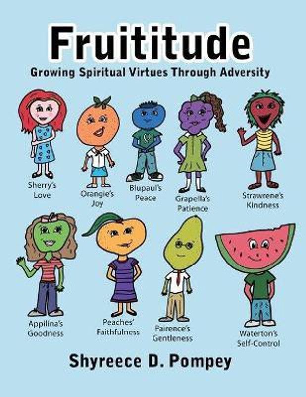 Fruititude  (English, Paperback, Pompey Shyreece D)