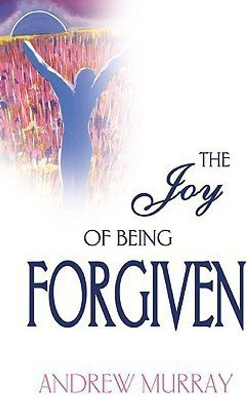 The Joy of Being Forgiven  (English, Paperback, Murray Andrew)