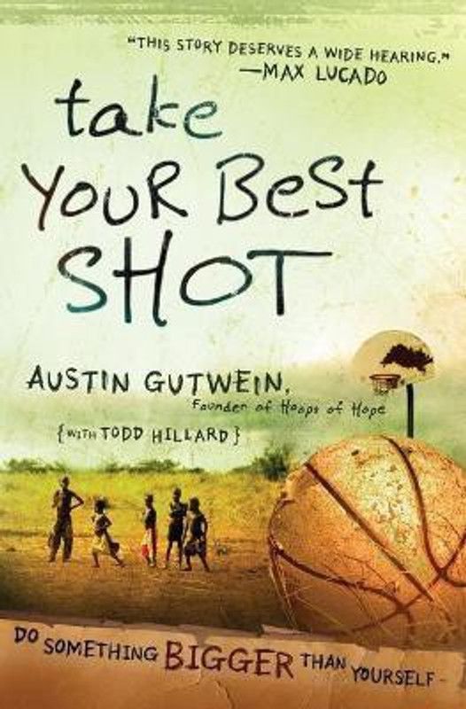 Take Your Best Shot  (English, Paperback, Gutwein Austin)