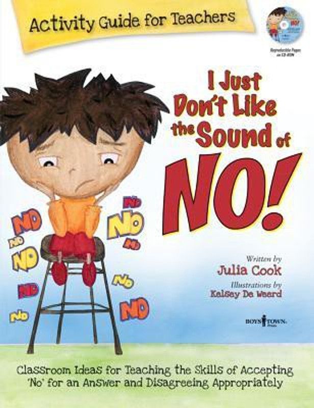 I Just Don't Like the Sound of No! Activity Guide for Teachers  (English, Paperback, Cook Julia)