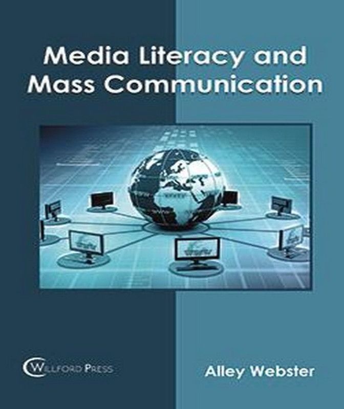 Media Literacy and Mass Communication  (English, Hardcover, unknown)