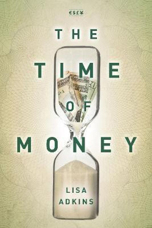 The Time of Money  (English, Paperback, Adkins Lisa)