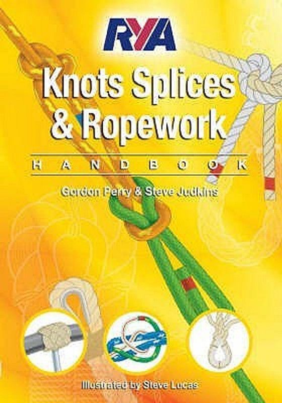 RYA Knots, Splices and Ropework Handbook  (English, Paperback, Gordon Perry)