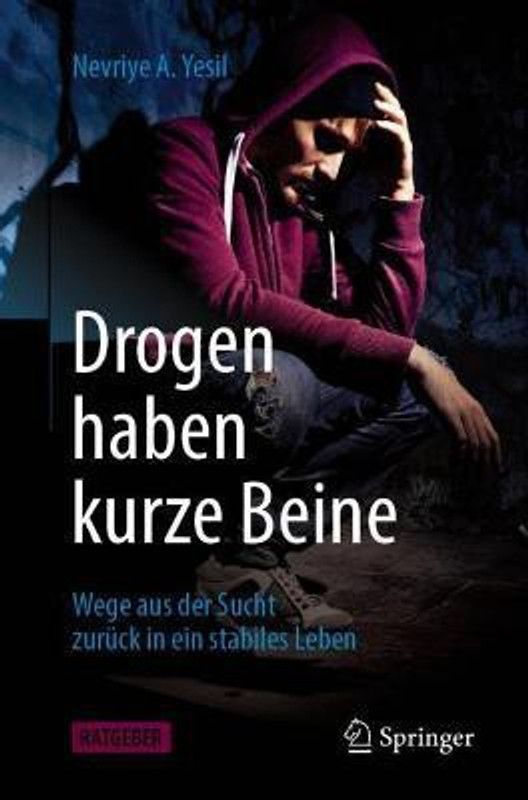 Drogen haben kurze Beine  (German, Paperback, Yesil Nevriye A.)