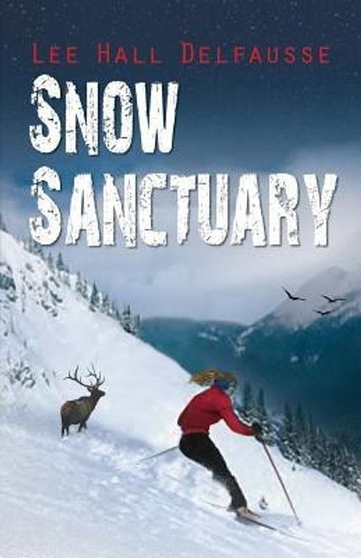 Snow Sanctuary  (English, Paperback, Delfausse Lee Hall)