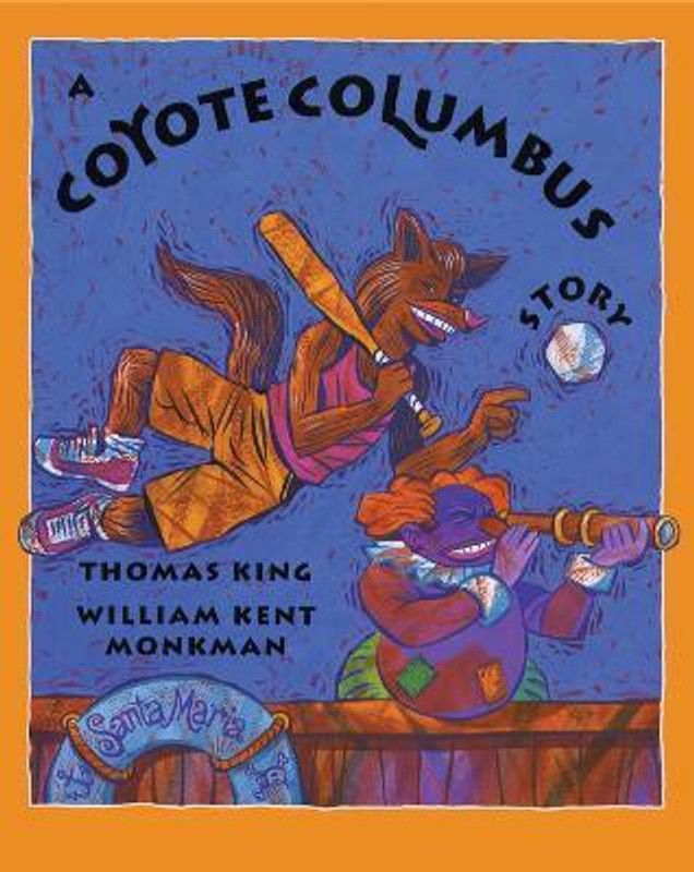 A Coyote Columbus Story  (English, Paperback, King Thomas)