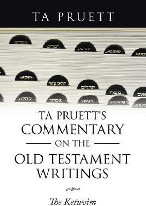 Ta Pruett's Commentary on the Old Testament Writings  (English, Paperback, Pruett Ta)