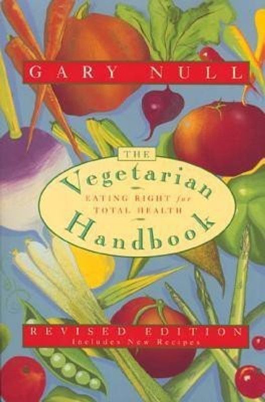 The Vegetarian Handbook  (English, Paperback, Null Gary Ph.D.)
