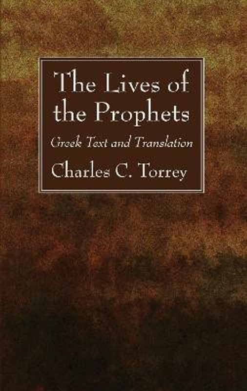 The Lives of the Prophets  (English, Paperback, Torrey Charles C)