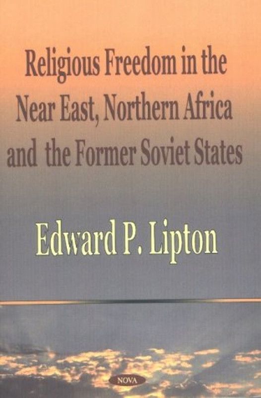 Religious Freedom in the Near East, Northern Africa & the Former Soviet States  (English, Hardcover, unknown)