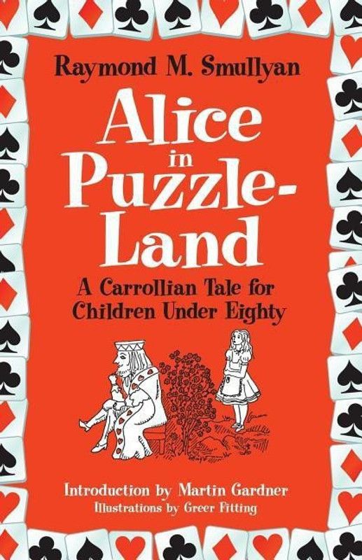 Alice in Puzzle-Land  (English, Paperback, Smullyan Raymond M.)