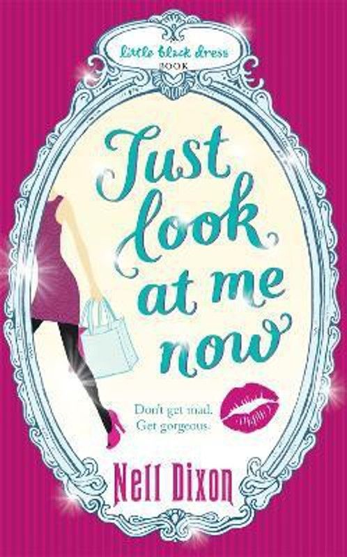 Just Look at Me Now  (English, Paperback, Dixon Nell)