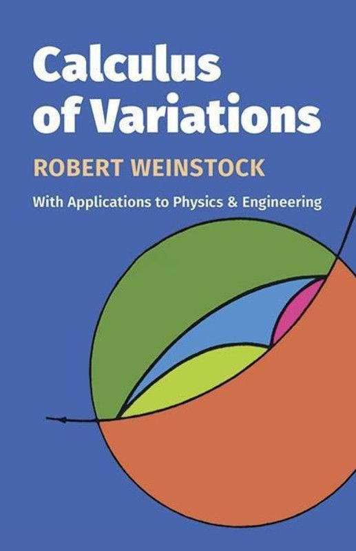 Calculus of Variations  (English, Paperback, Weinstock Robert)