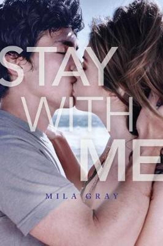 Stay with Me  (English, Paperback, Gray Mila)
