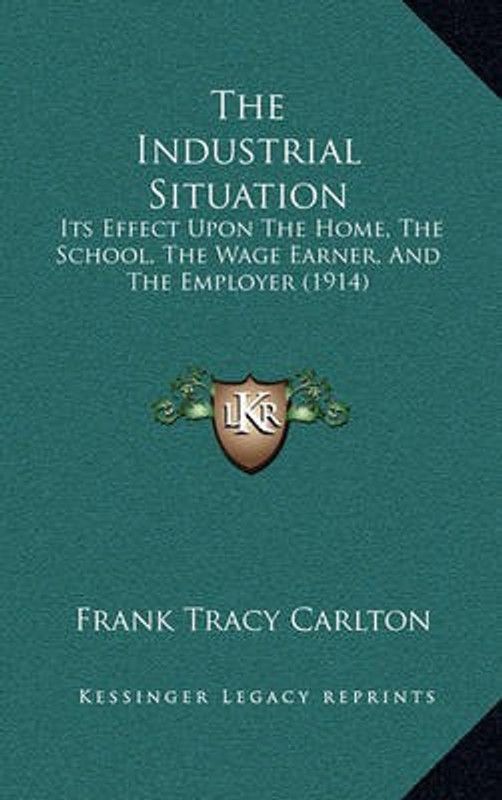 The Industrial Situation  (English, Paperback, Carlton Frank Tracy)