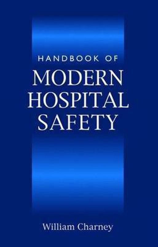 Handbook of Modern Hospital Safety  (English, Hardcover, unknown)