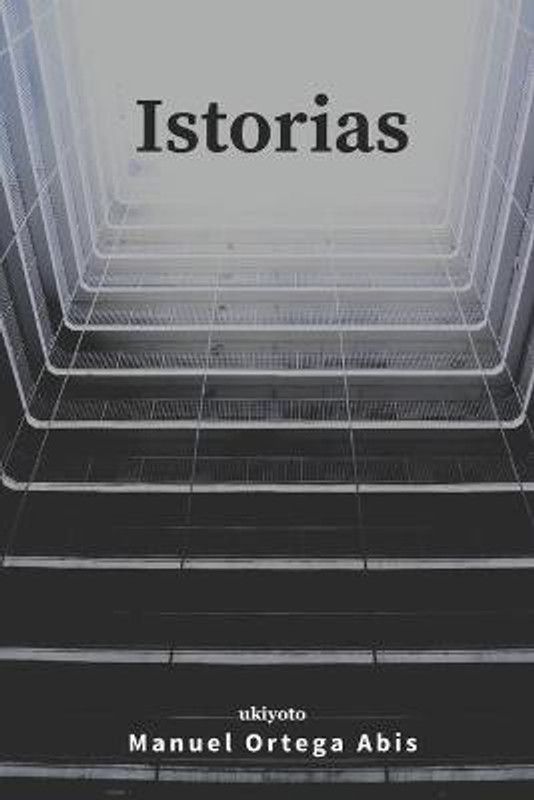 Istorias  (English, Paperback, Ortega Abis Manuel)