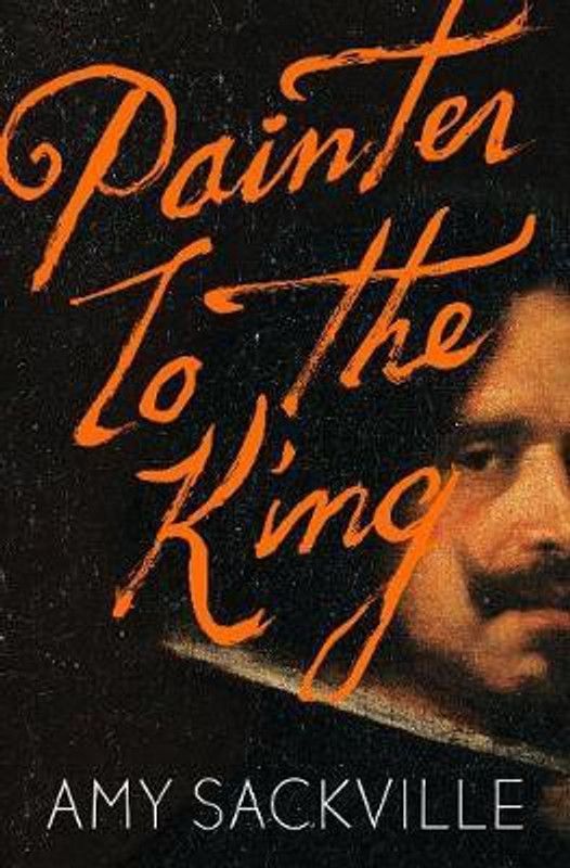 Painter to the King  (English, Hardcover, Sackville Amy)